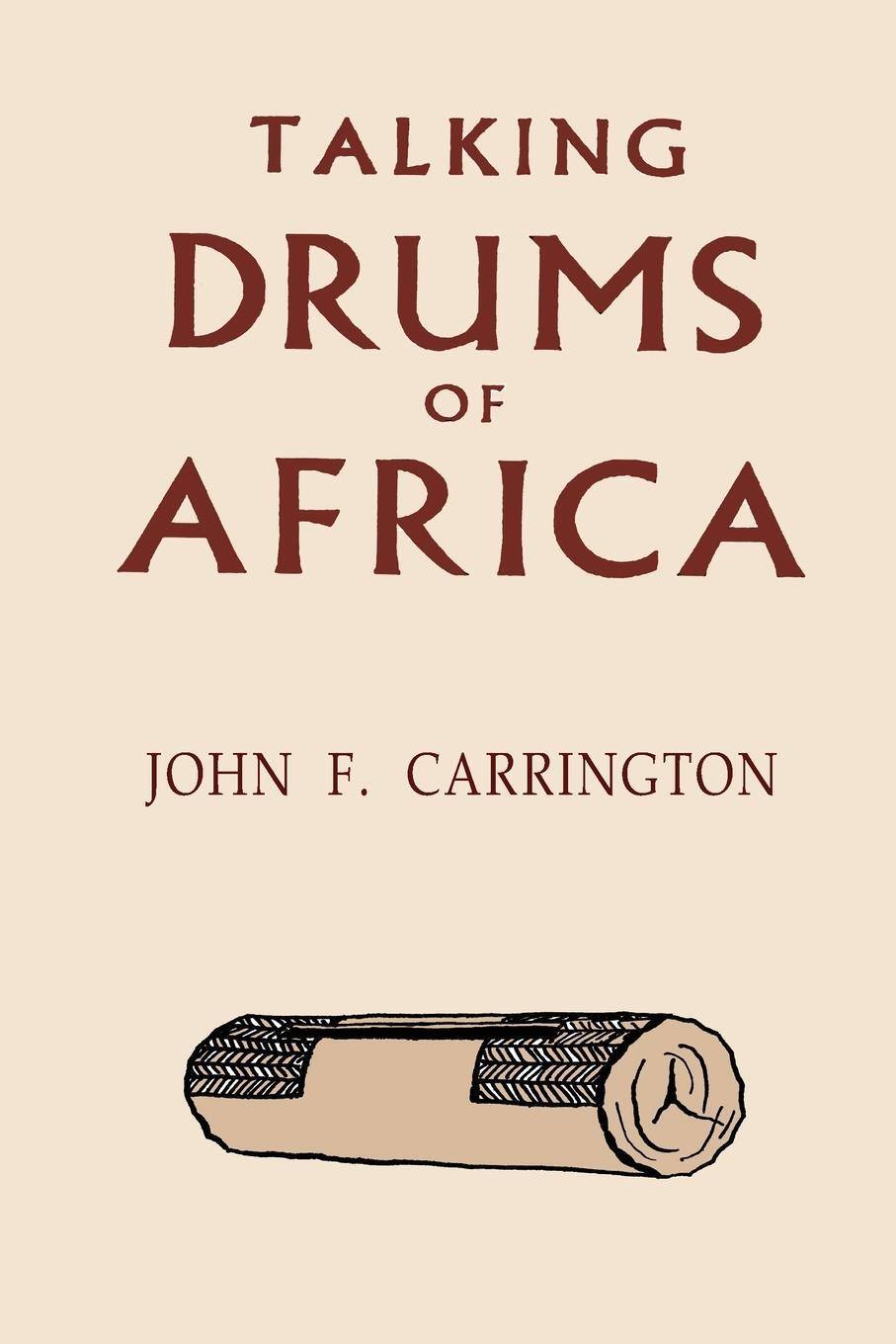 Cover: 9781684227730 | Talking Drums of Africa | John F. Carrington | Taschenbuch | Paperback