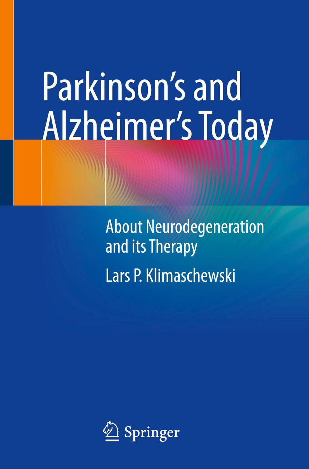 Cover: 9783662663684 | Parkinson's and Alzheimer's Today | Lars P. Klimaschewski | Buch