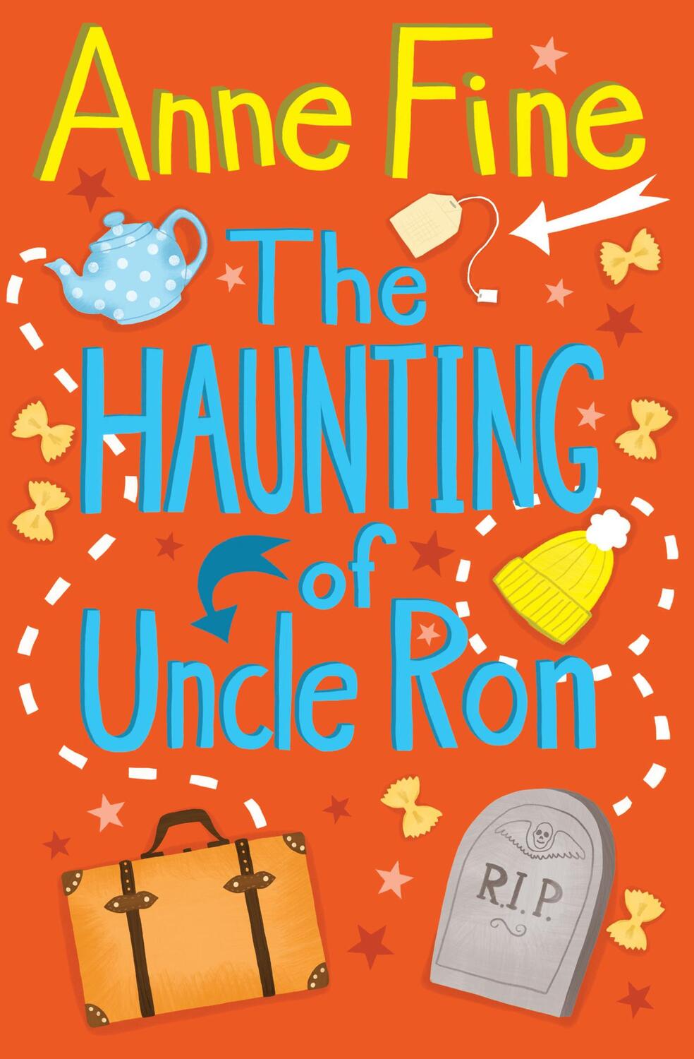 Cover: 9781781122853 | The Haunting of Uncle Ron | Anne Fine | Taschenbuch | Englisch | 2014