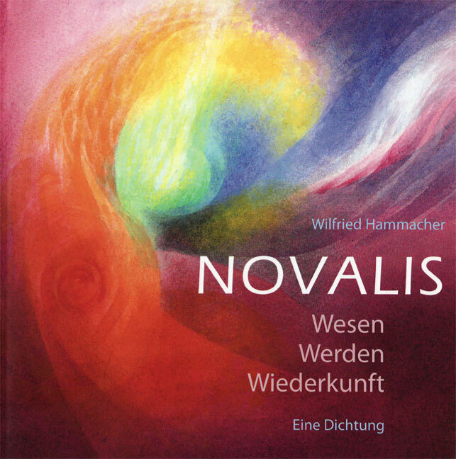 Cover: 9783723513477 | Novalis | Wesen, Werden, Wiederkunft - Eine Dichtung | Hammacher
