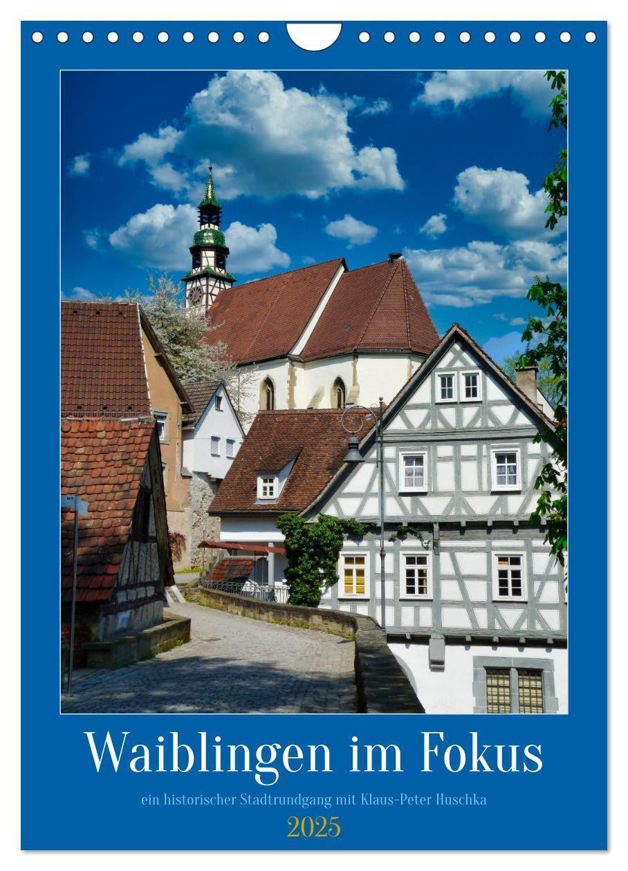 Cover: 9783435905843 | Waiblingen im Fokus (Wandkalender 2025 DIN A4 hoch), CALVENDO...