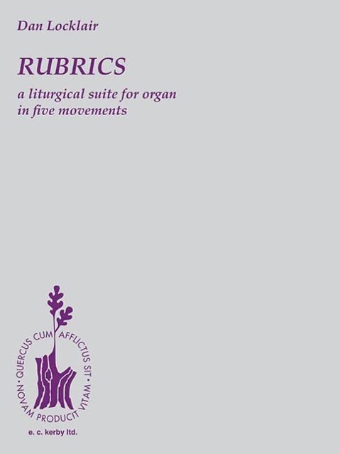 Cover: 9780793513994 | Rubrics: A Liturgical Suite for Organ: Organ Solo | Taschenbuch | 1989