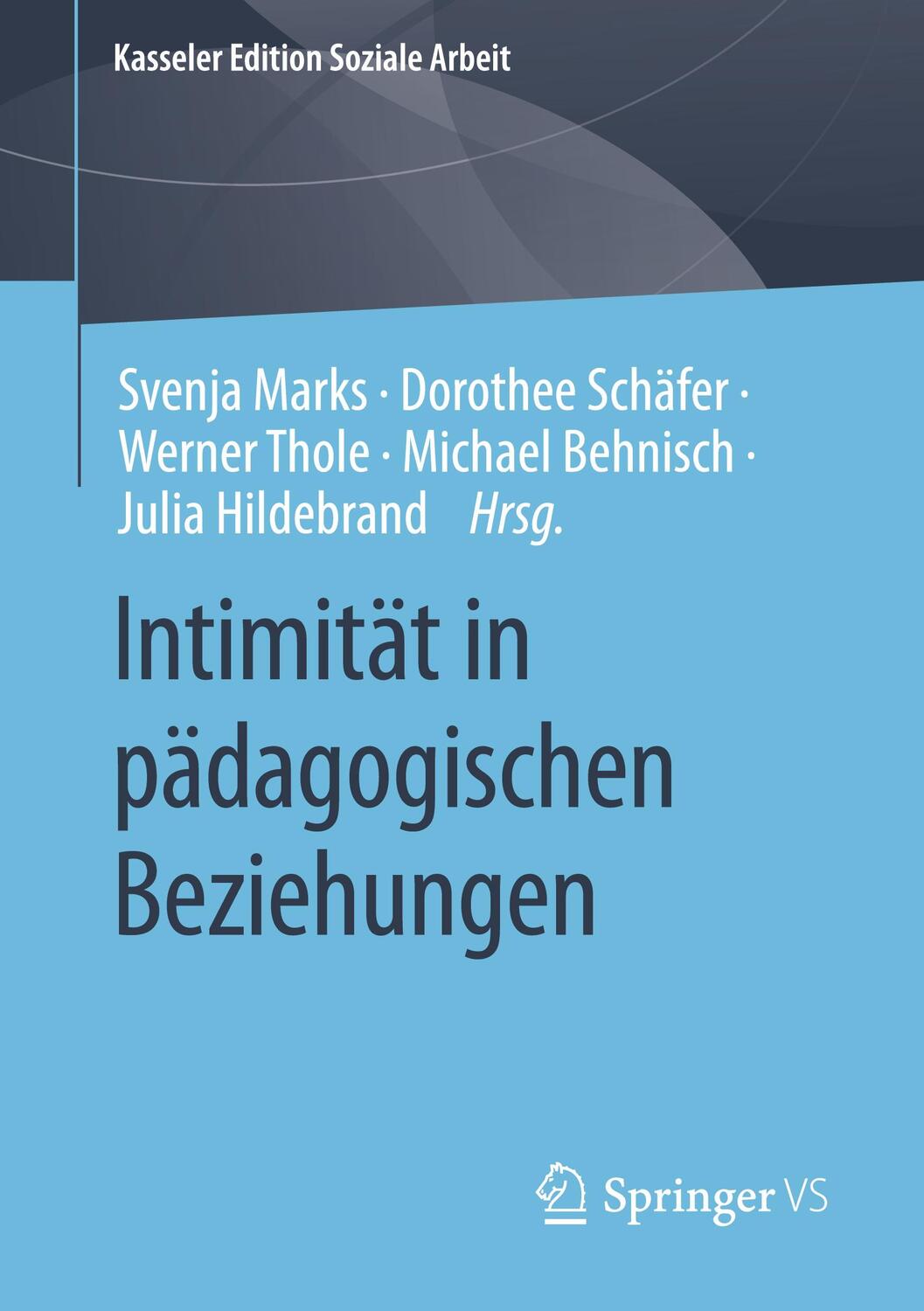 Cover: 9783658401191 | Intimität in pädagogischen Beziehungen | Svenja Marks (u. a.) | Buch