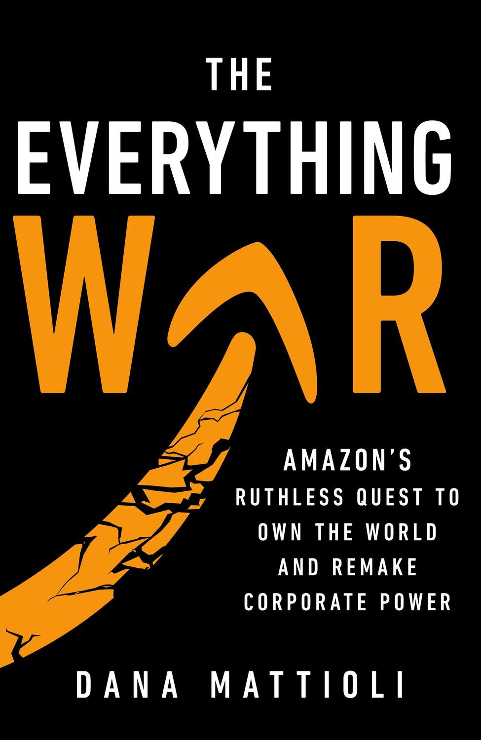 Cover: 9781911709565 | The Everything War | Dana Mattioli | Buch | 2024 | EAN 9781911709565