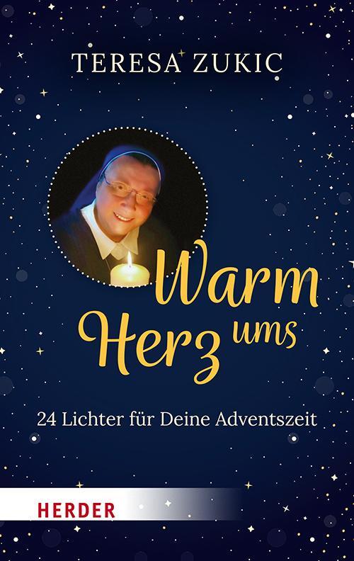 Cover: 9783451393709 | Warm ums Herz | 24 Lichter für Deine Adventszeit | Teresa Zukic | Buch