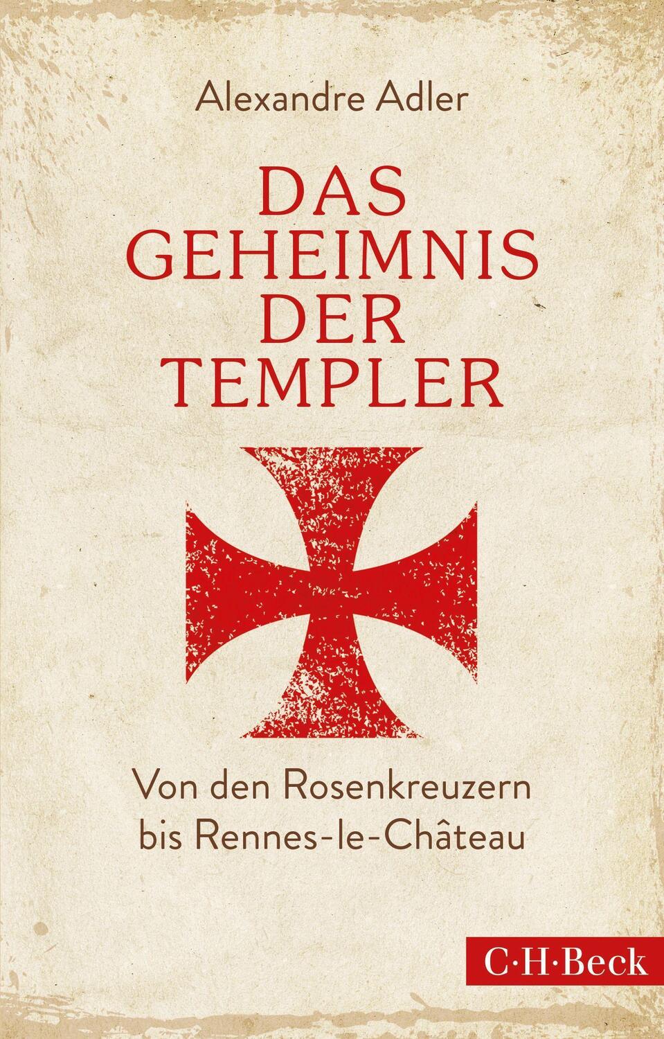 Cover: 9783406675355 | Das Geheimnis der Templer | Alexandre Adler | Taschenbuch | Deutsch