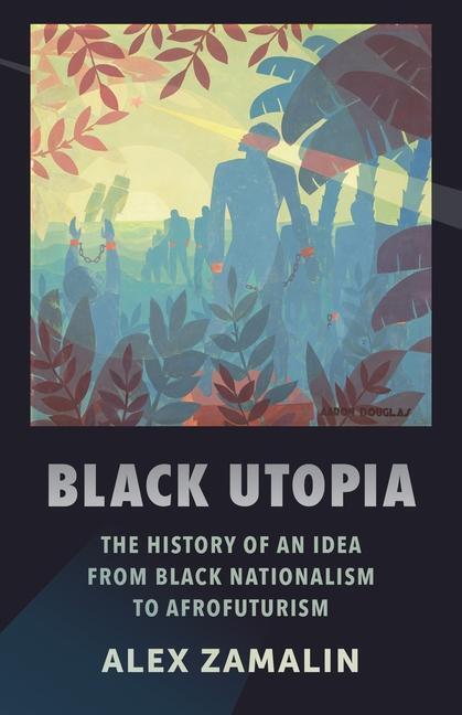 Cover: 9780231187411 | Black Utopia | Alex Zamalin | Taschenbuch | Kartoniert / Broschiert