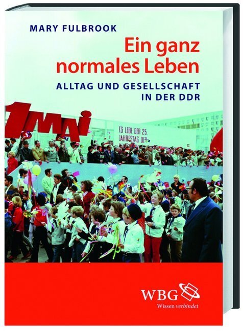 Cover: 9783534246540 | Ein ganz normales Leben | Alltag und Gesellschaft in der DDR | Buch