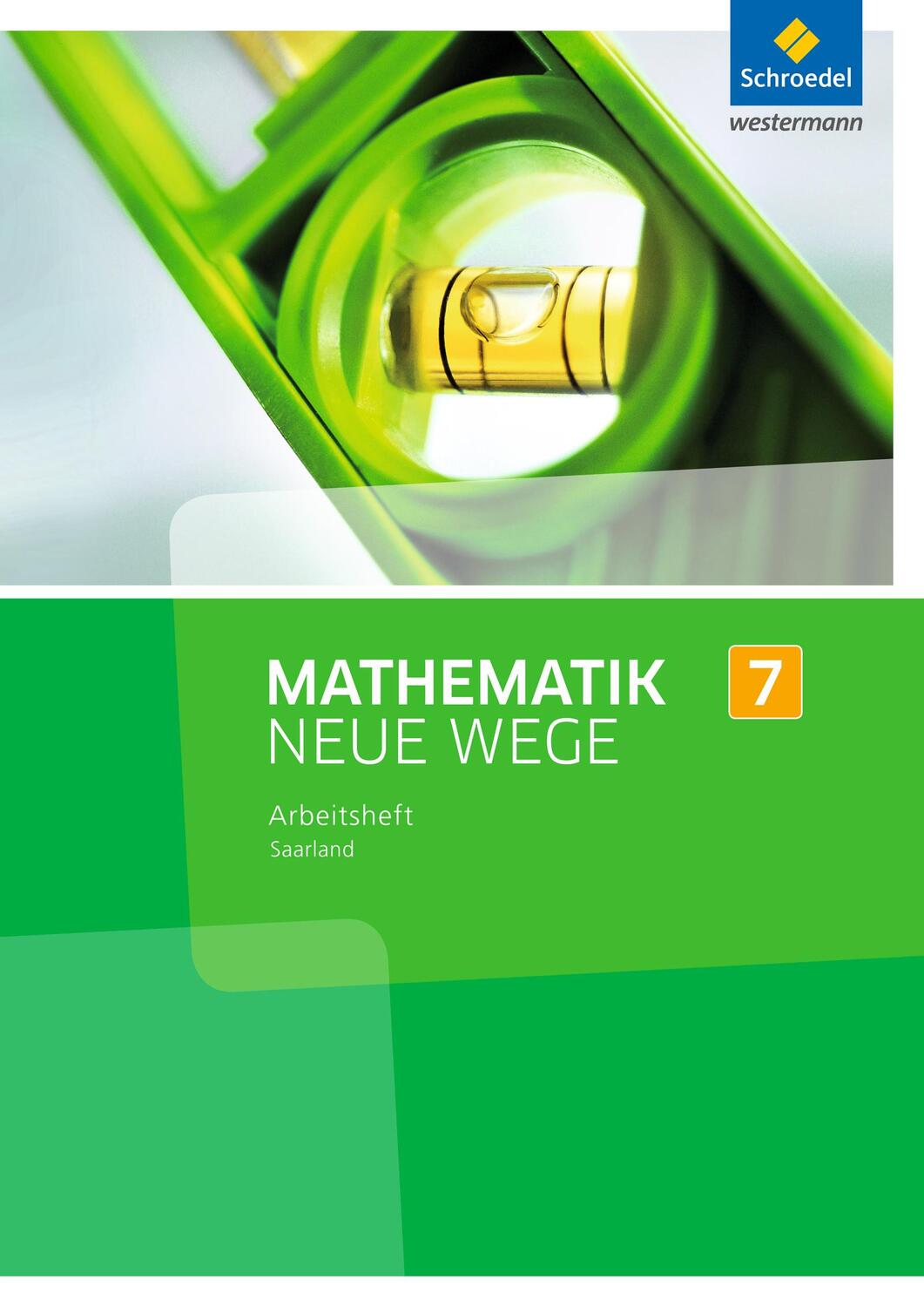 Cover: 9783507887183 | Mathematik Neue Wege 7. Arbeitsheft. S1. Saarland | Broschüre | 2017