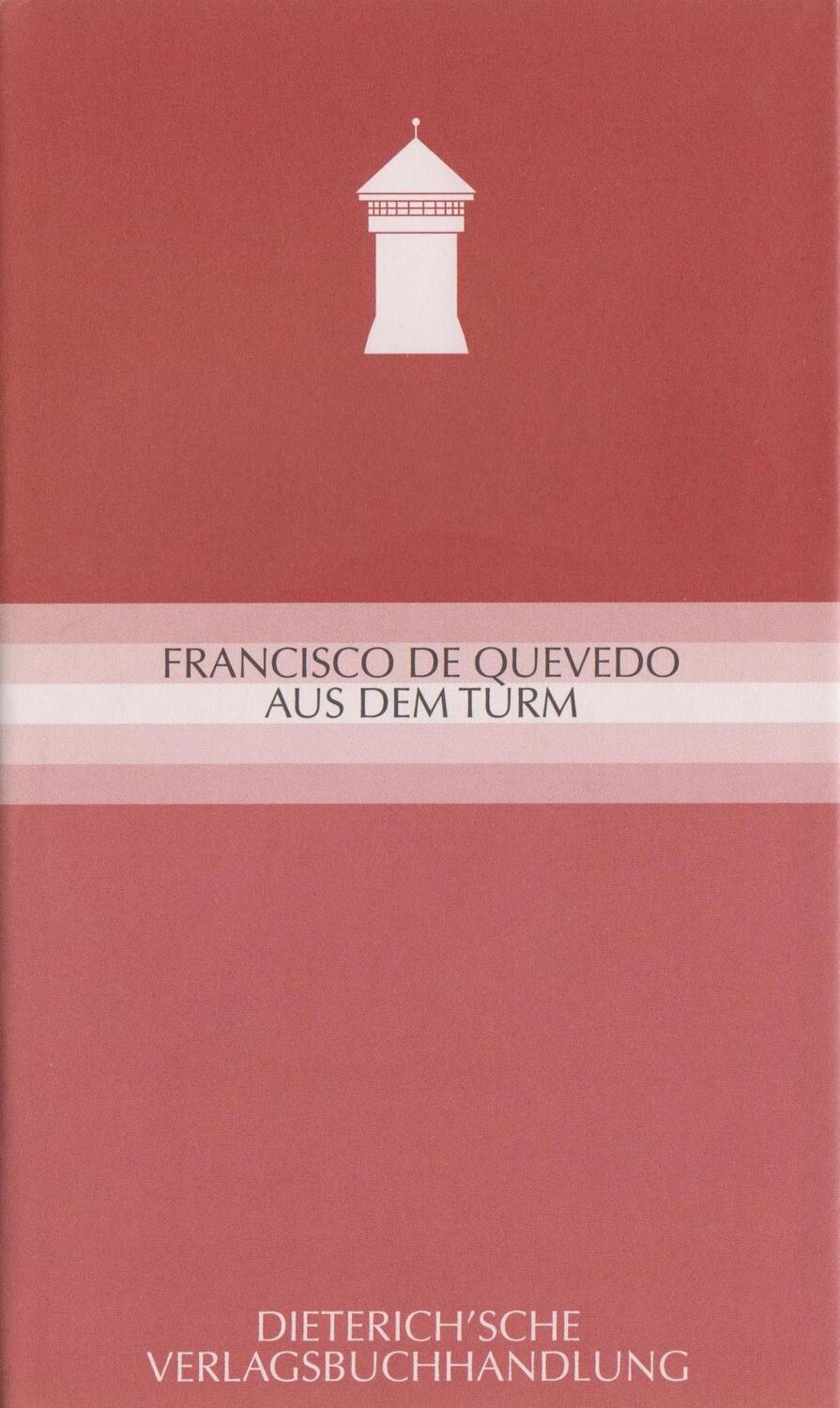 Cover: 9783871620584 | Aus dem Turm | Francisco de Quevedo | Buch | 300 S. | Deutsch | 2003