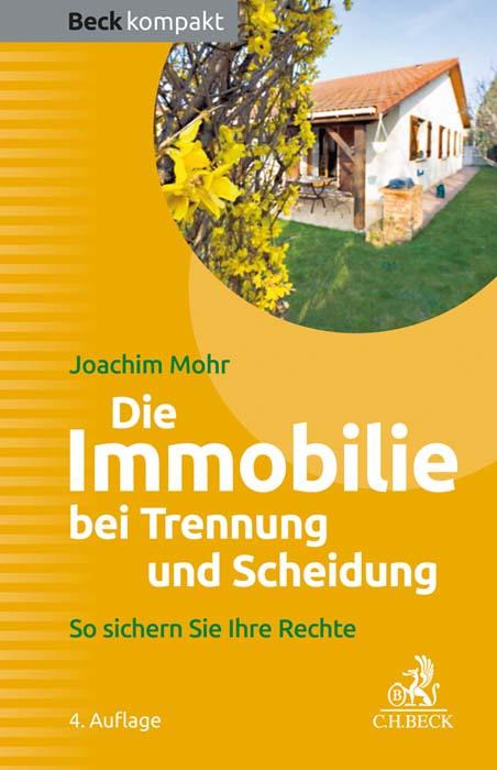 Cover: 9783406779428 | Die Immobilie bei Trennung und Scheidung | So sichern Sie Ihre Rechte