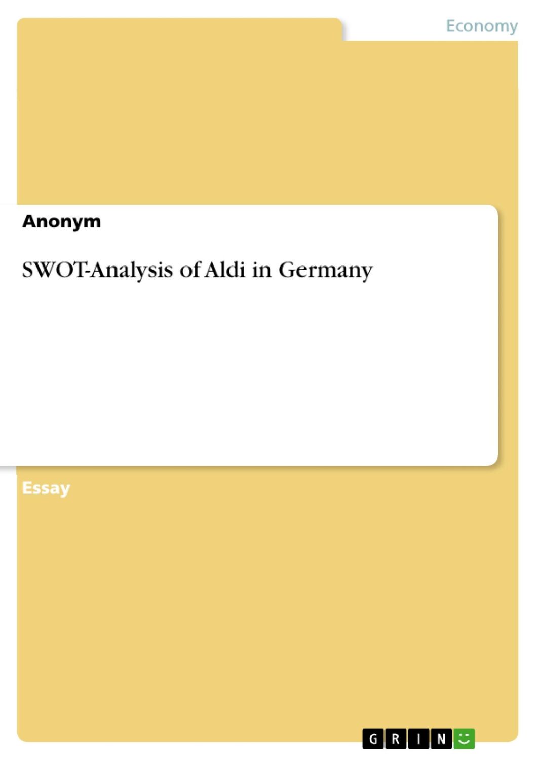 Cover: 9783668787032 | SWOT-Analysis of Aldi in Germany | Anonym | Taschenbuch | Paperback