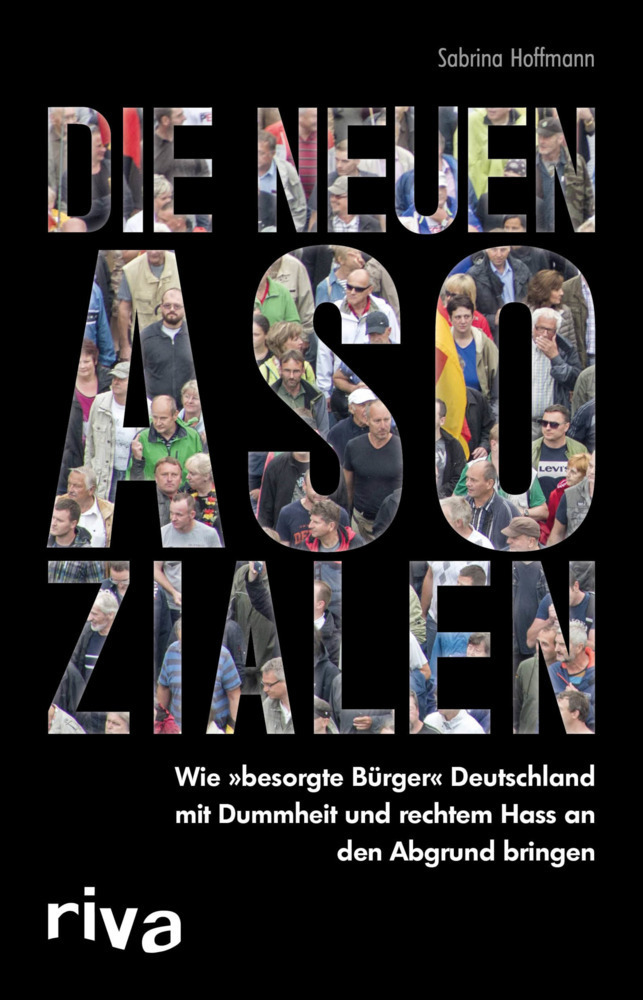 Cover: 9783868838152 | Die neuen Asozialen | Sabrina Hoffmann | Taschenbuch | 2015