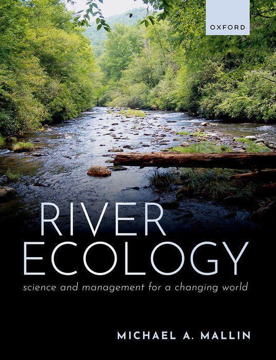 Cover: 9780199549528 | River Ecology | Science and Management for a Changing World | Mallin