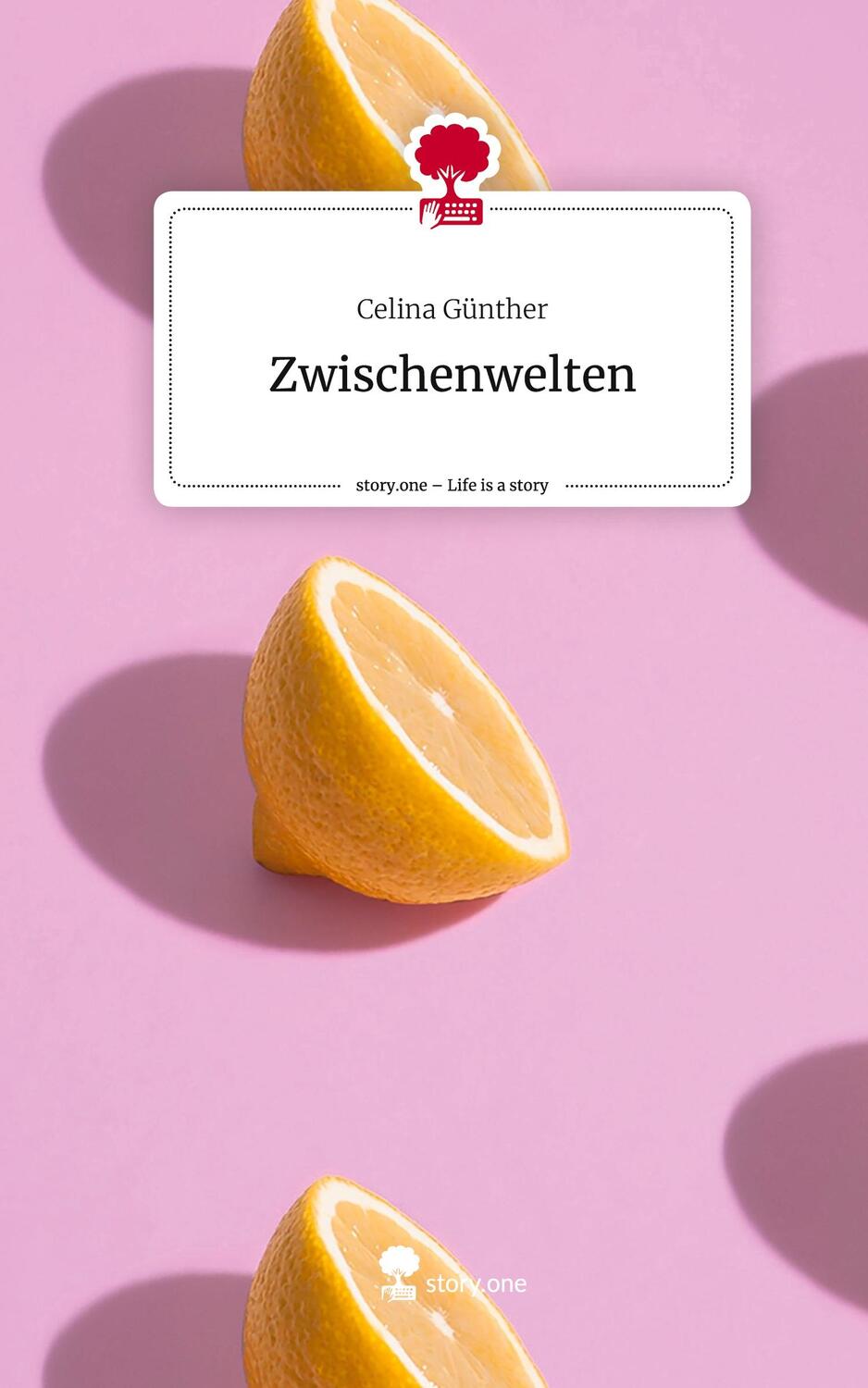 Cover: 9783710861215 | Zwischenwelten. Life is a Story - story.one | Celina Günther | Buch