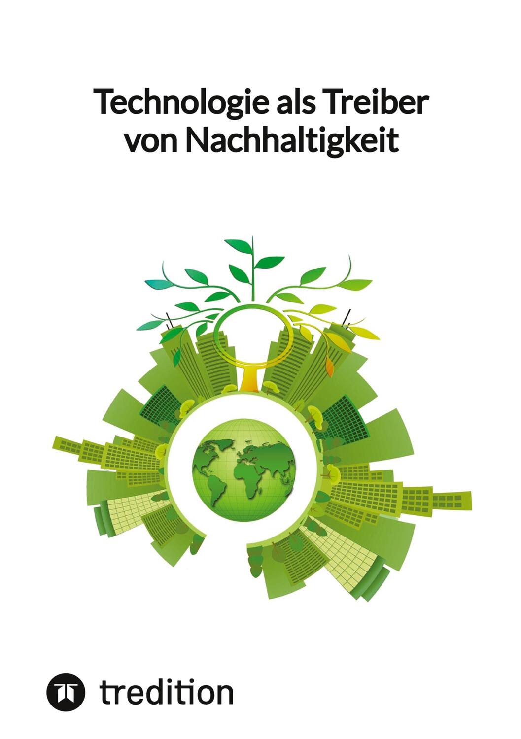 Cover: 9783347843929 | Technologie als Treiber von Nachhaltigkeit | Jaltas | Buch | 88 S.