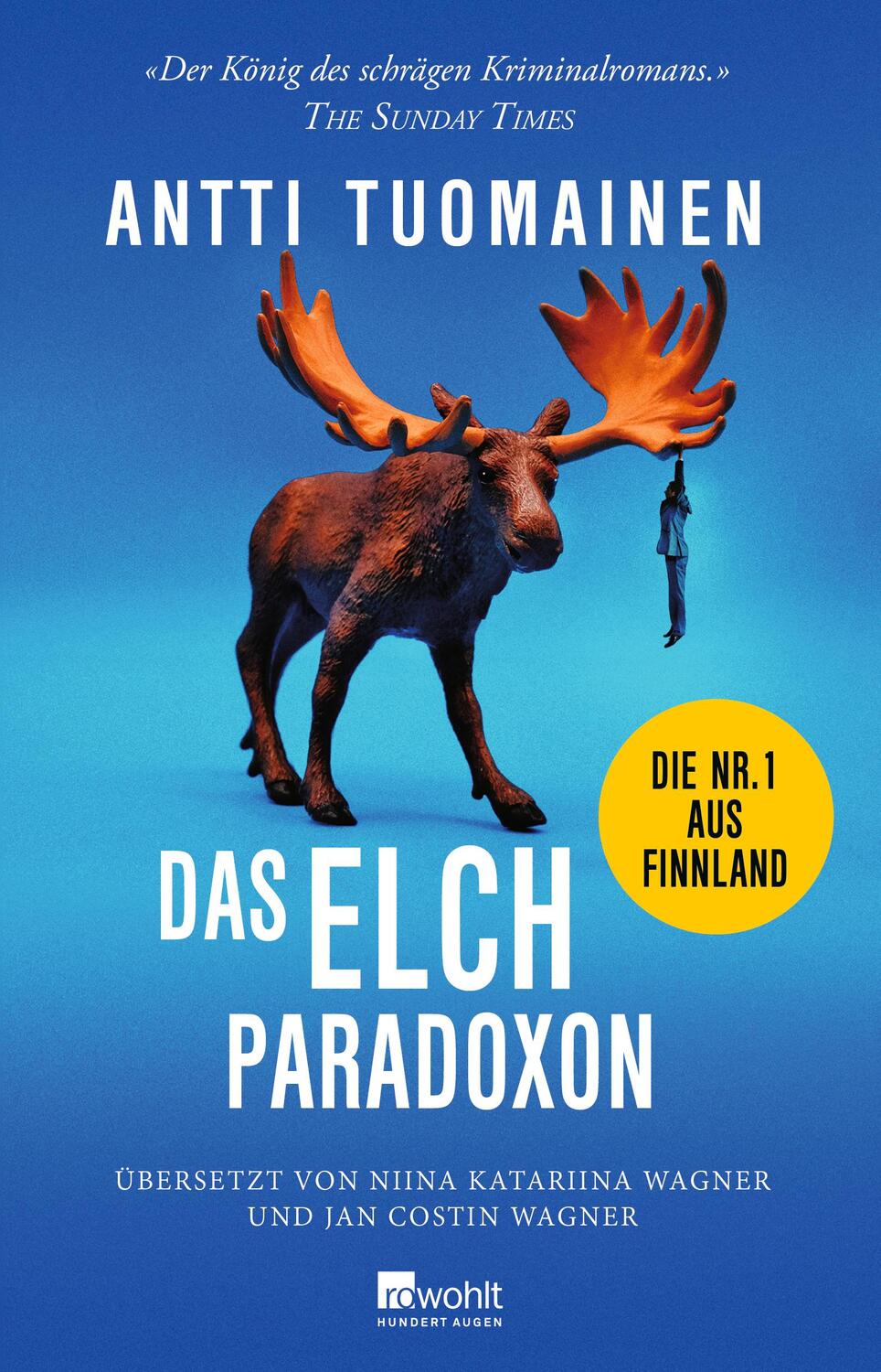 Cover: 9783498002626 | Das Elch-Paradoxon | Die Nr. 1 aus Finnland | Antti Tuomainen | Buch