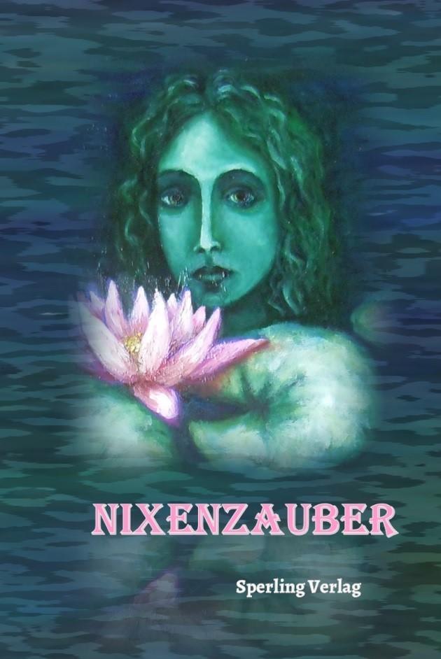 Cover: 9783942104845 | Nixenzauber | Märchen und Geschichten | Brigitte Ableidinger (u. a.)