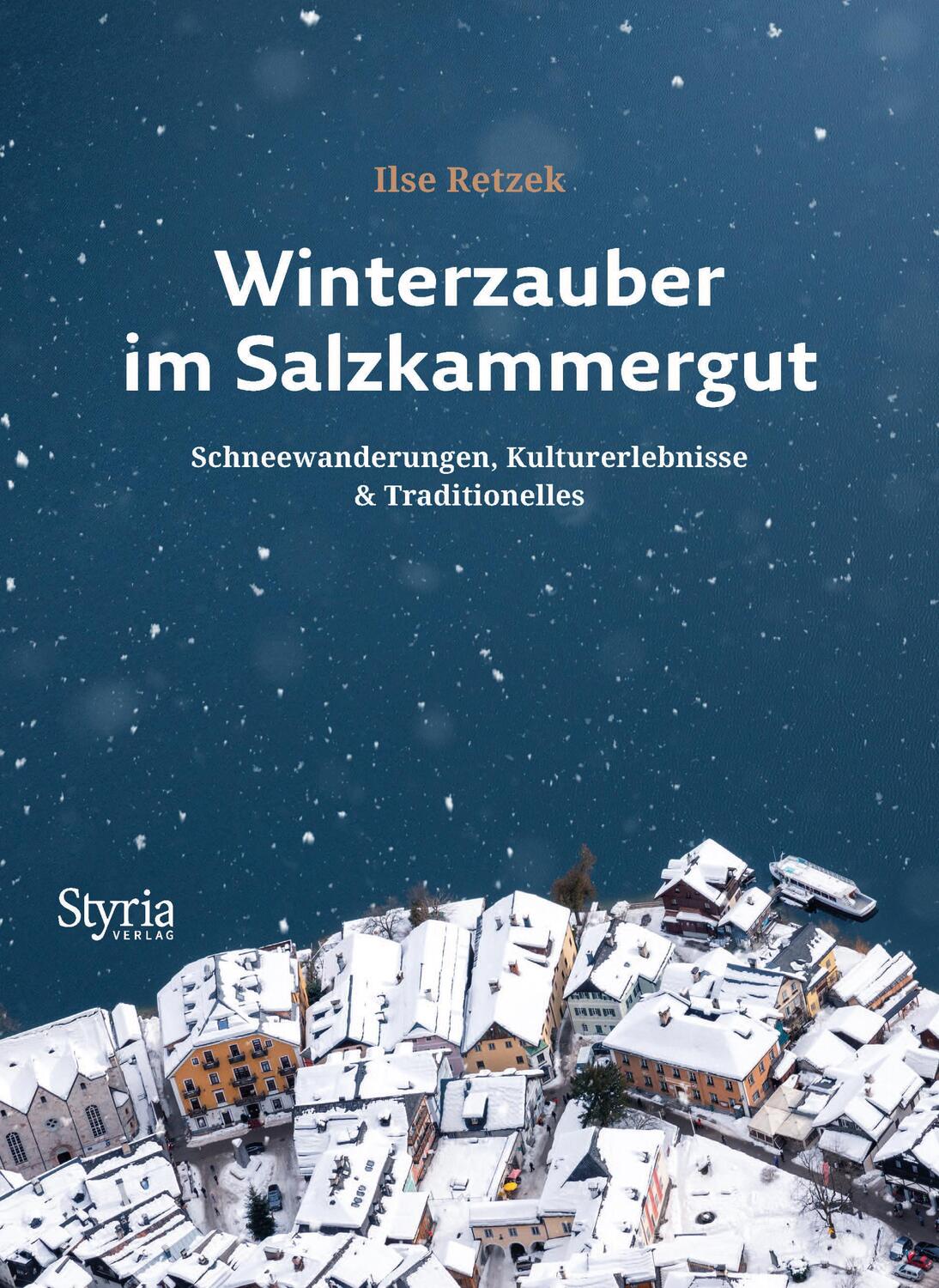 Cover: 9783222137181 | Winterzauber im Salzkammergut | Ilse Retzek | Taschenbuch | 192 S.