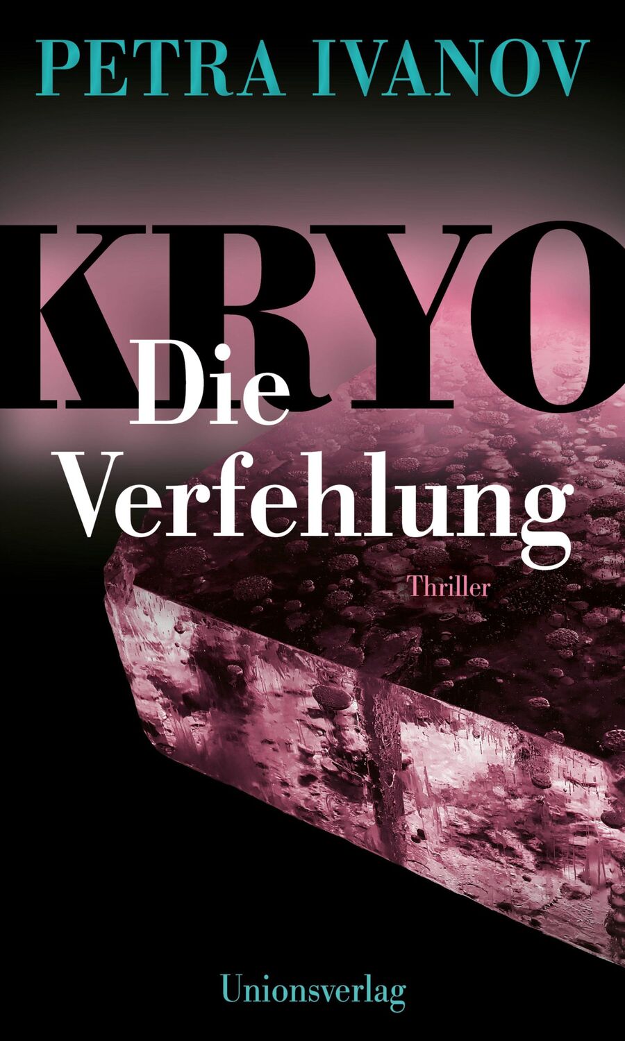 Cover: 9783293005983 | KRYO - Die Verfehlung | Thriller. Die KRYO-Trilogie III | Petra Ivanov