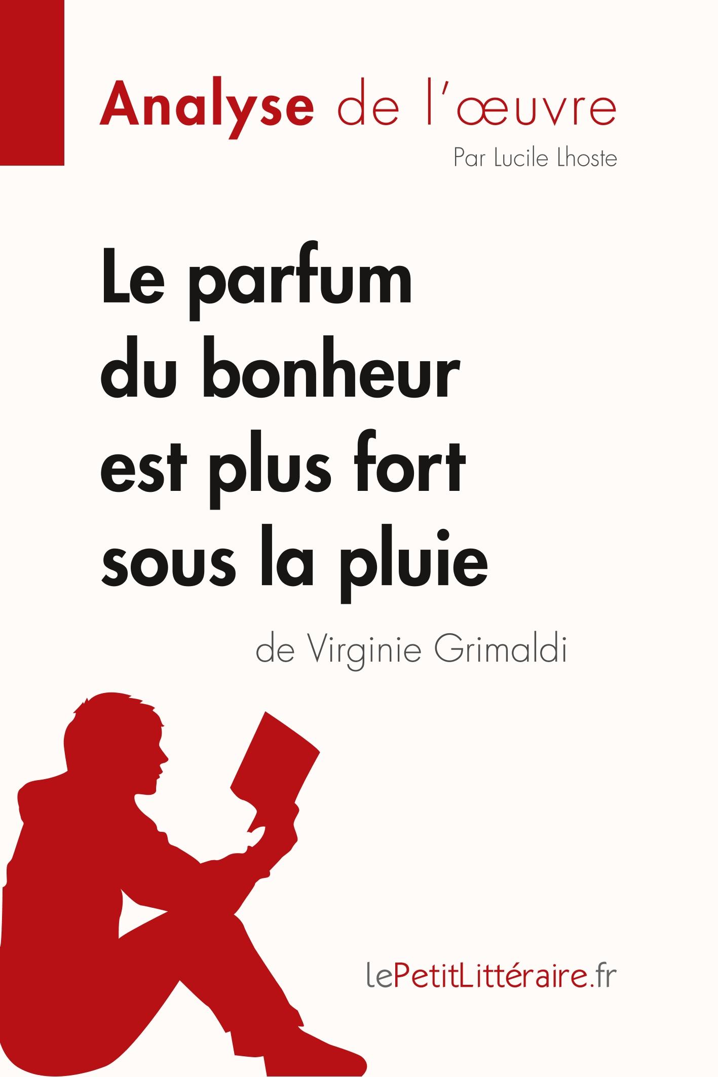 Cover: 9782808015103 | Le parfum du bonheur est plus fort sous la pluie de Virginie...