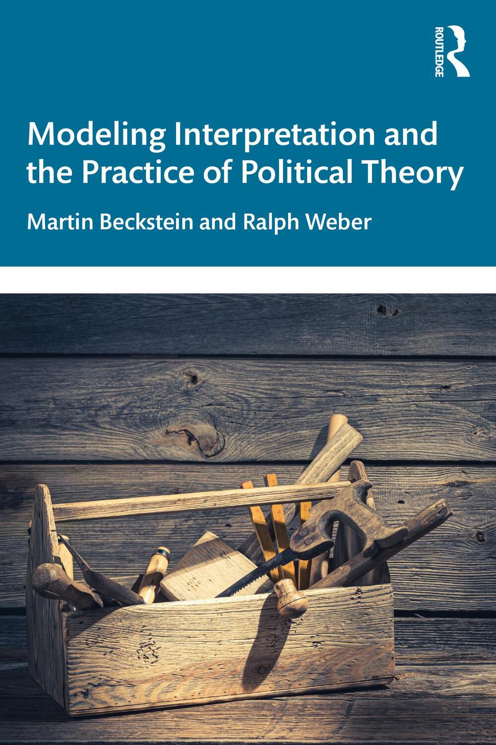 Cover: 9781138556607 | Modeling Interpretation and the Practice of Political Theory | Buch