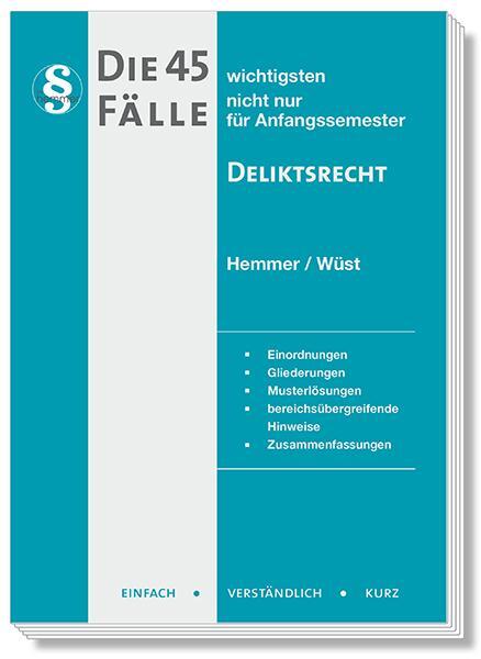 Cover: 9783968380902 | Die 45 wichtigsten Fälle Deliktsrecht | Karl-Edmund Hemmer (u. a.)