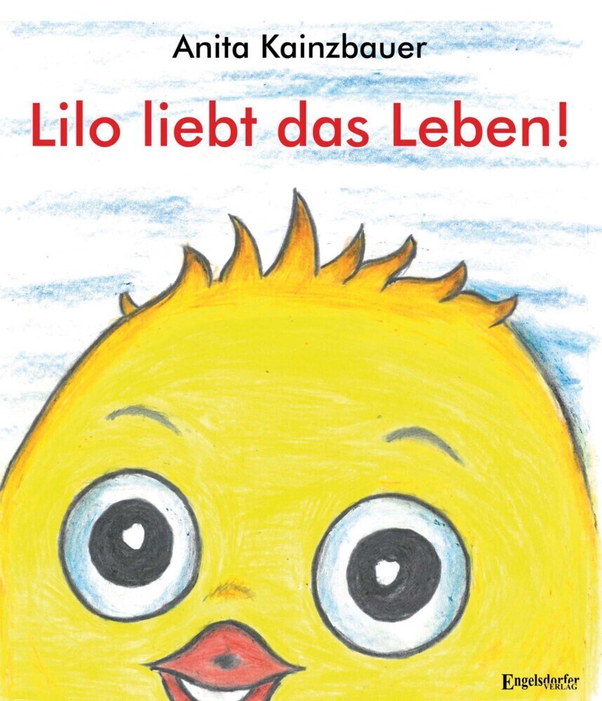 Cover: 9783969402986 | Lilo liebt das Leben! | Bilderbuch | Anita Kainzbauer | Buch | 34 S.