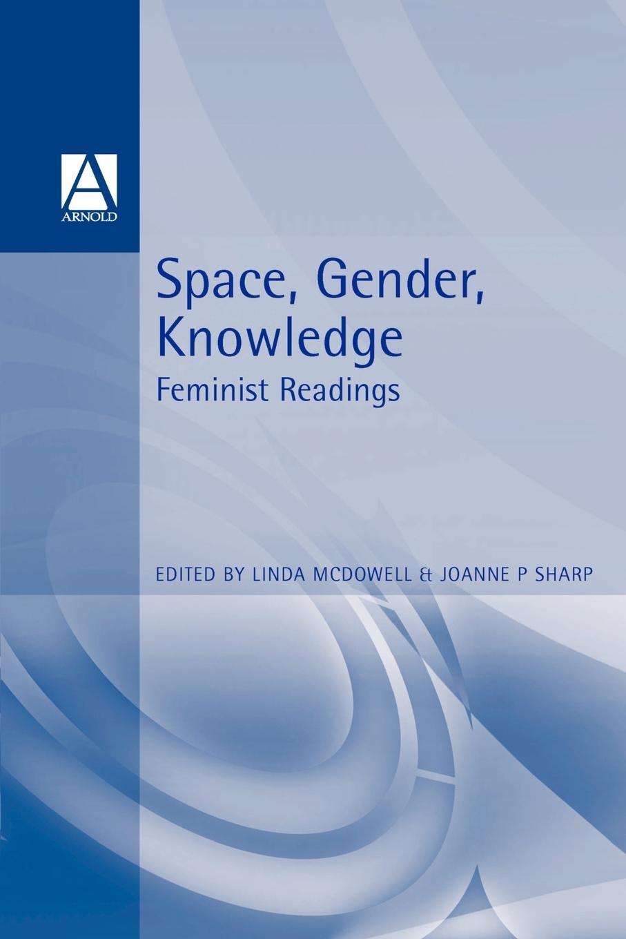 Cover: 9780340677926 | Space, Gender, Knowledge | Feminist Readings | Joanne Sharp | Buch