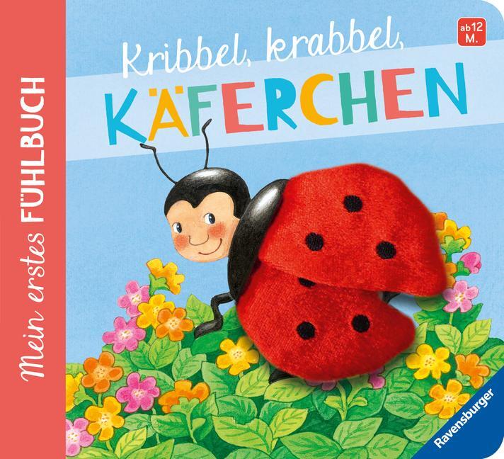 Cover: 9783473432950 | Mein erstes Fühlbuch: Kribbel, krabbel, Käferchen | Sandra Grimm