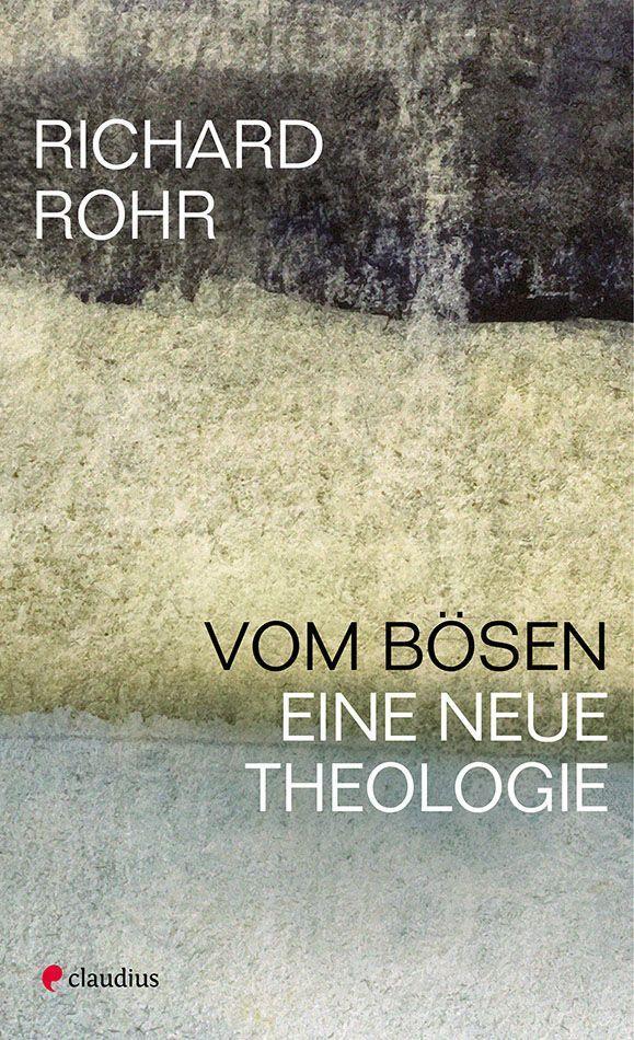 Cover: 9783532628706 | Vom Bösen | Eine neue Theologie | Richard Rohr | Taschenbuch | Deutsch