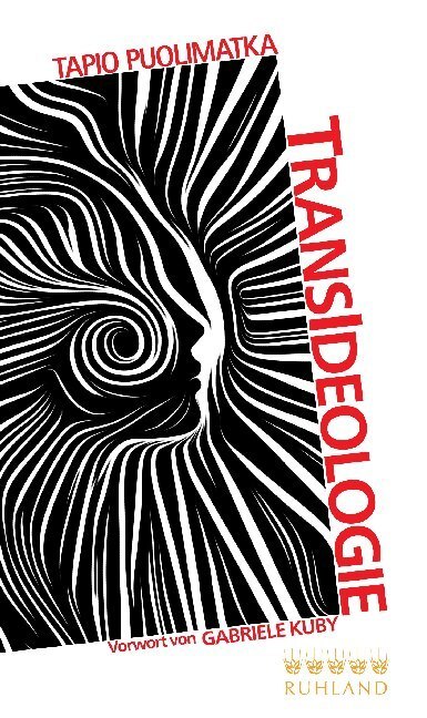 Cover: 9783885091745 | Transideologie | Vorw. v. Gabriele Kuby | Tapio Puolimatka | Buch