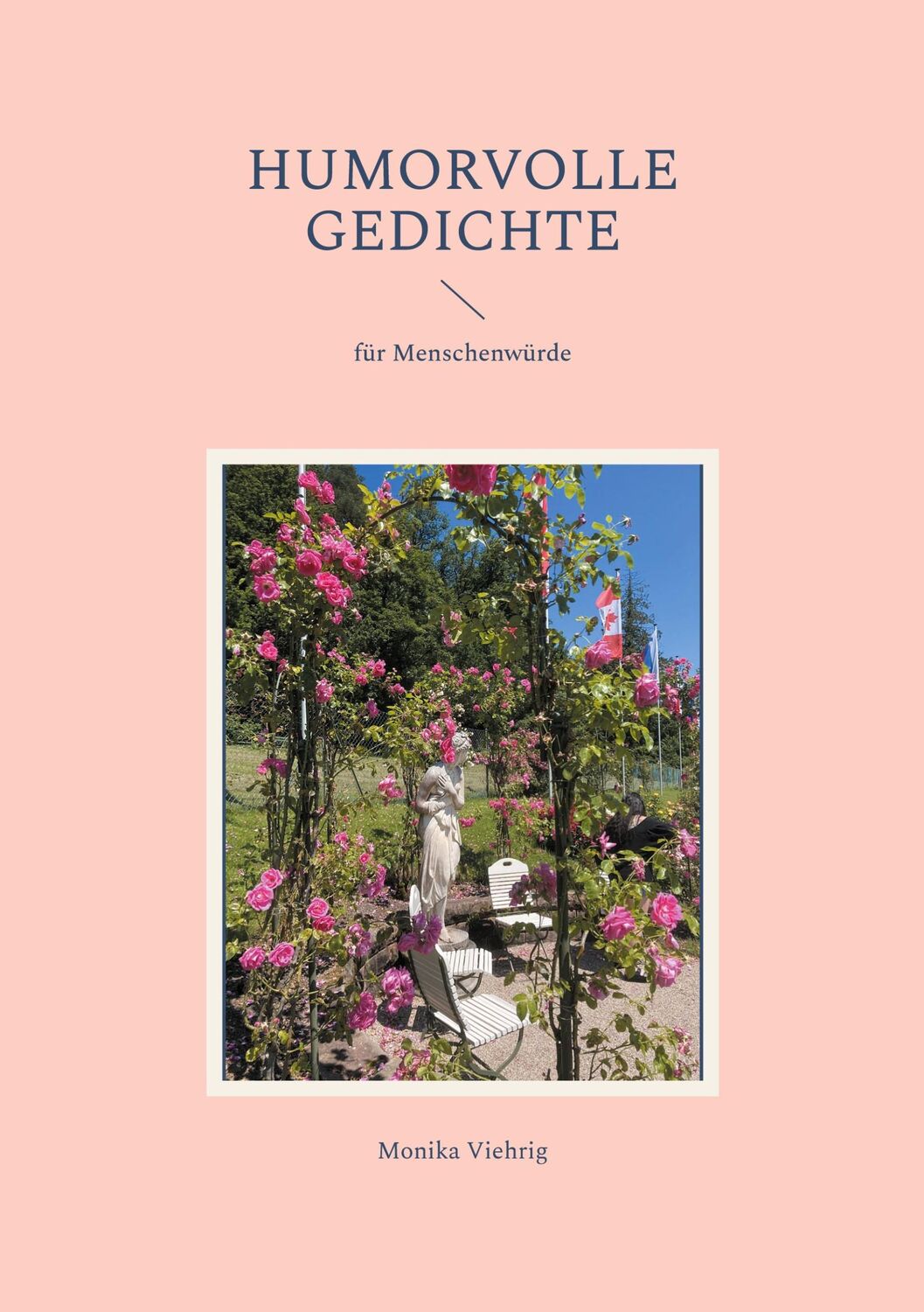 Cover: 9783759777591 | Humorvolle Gedichte | für Menschenwürde | Monika Viehrig | Taschenbuch