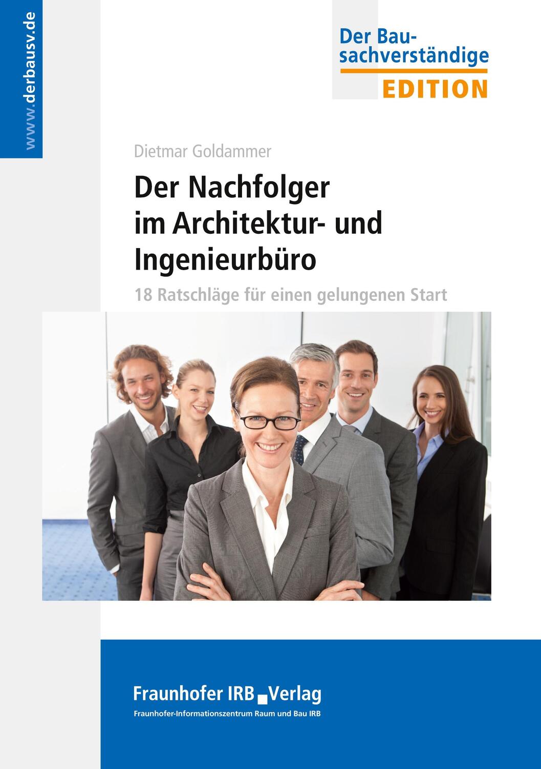 Cover: 9783816787709 | Der Nachfolger im Architektur- und Ingenieurbüro. | Dietmar Goldammer