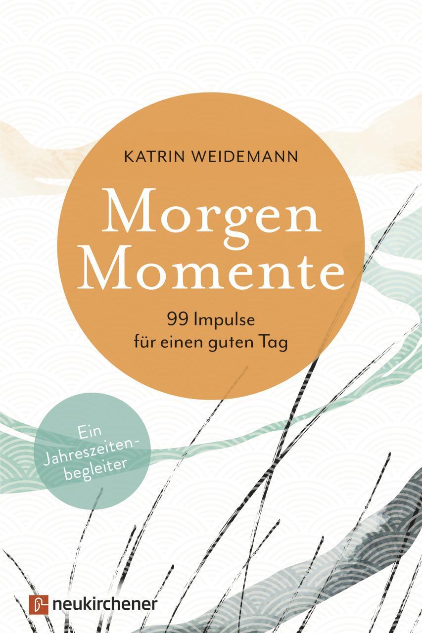 Cover: 9783761568293 | Morgen-Momente | Katrin Weidemann | Buch | 224 S. | Deutsch | 2022