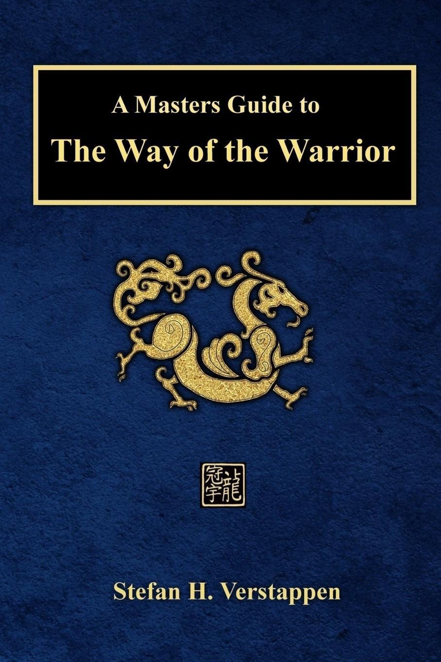 Cover: 9781365554308 | A Masters Guide to The Way of the Warrior | Stefan Verstappen | Buch
