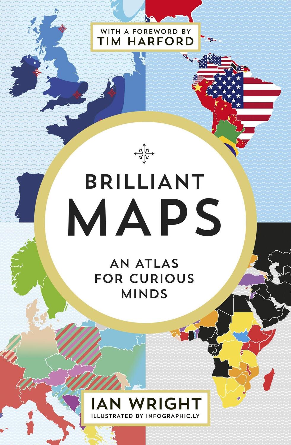 Cover: 9781846276637 | Brilliant Maps | An Atlas for Curious Minds | Ian Wright | Taschenbuch