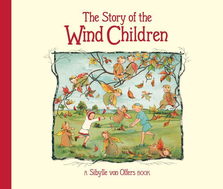 Cover: 9781782507550 | The Story of the Wind Children | Sibylle von Olfers | Buch | Gebunden