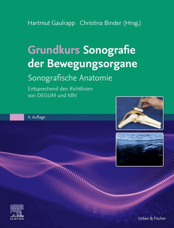 Cover: 9783437210570 | Grundkurs Sonografie der Bewegungsorgane | Hartmut Gaulrapp (u. a.)