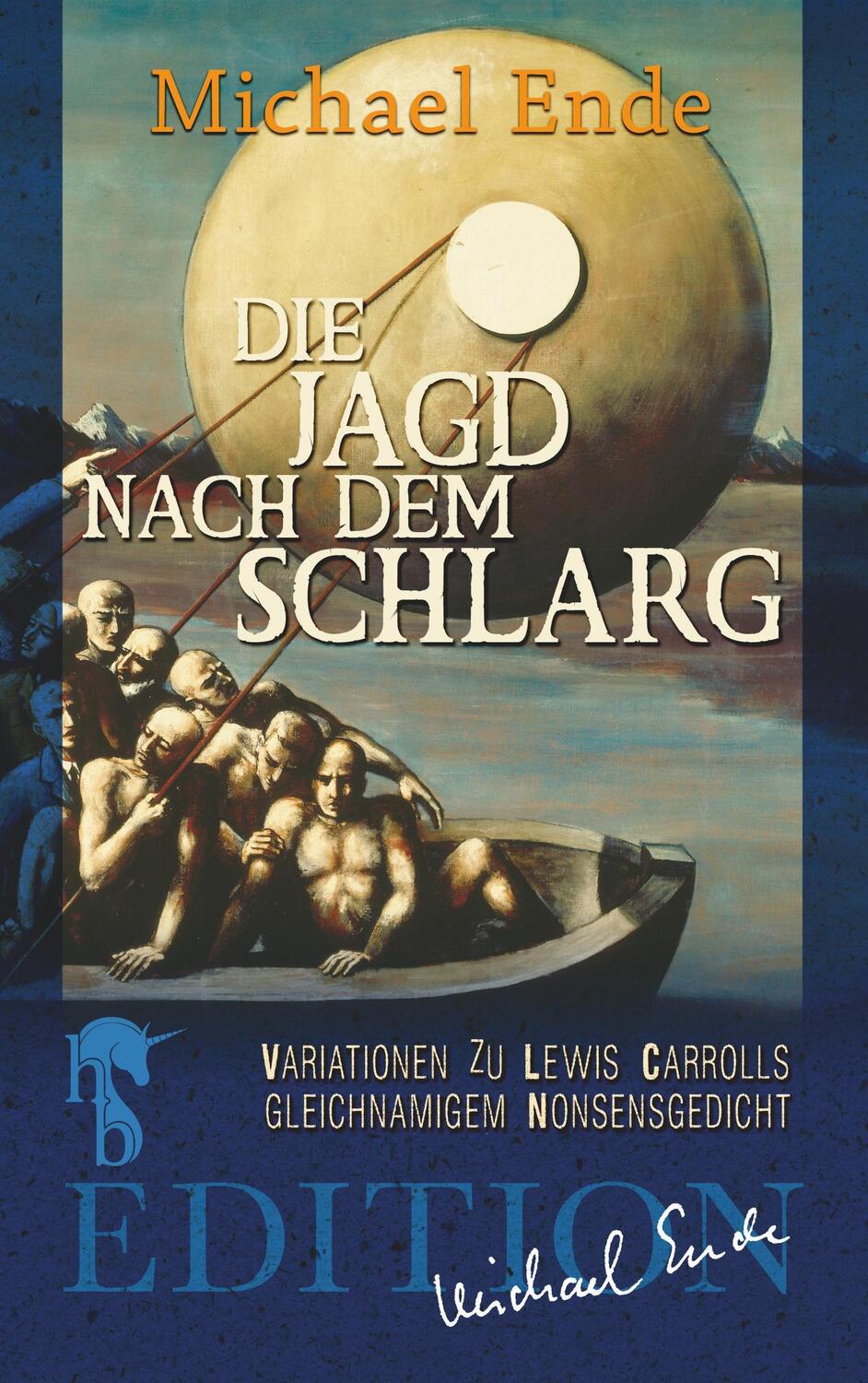Cover: 9783957513311 | Die Jagd nach dem Schlarg | Michael Ende | Taschenbuch | 2020