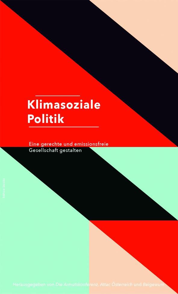 Cover: 9783903290655 | Klimasoziale Politik | Beigewum (u. a.) | Taschenbuch | 250 S. | 2021