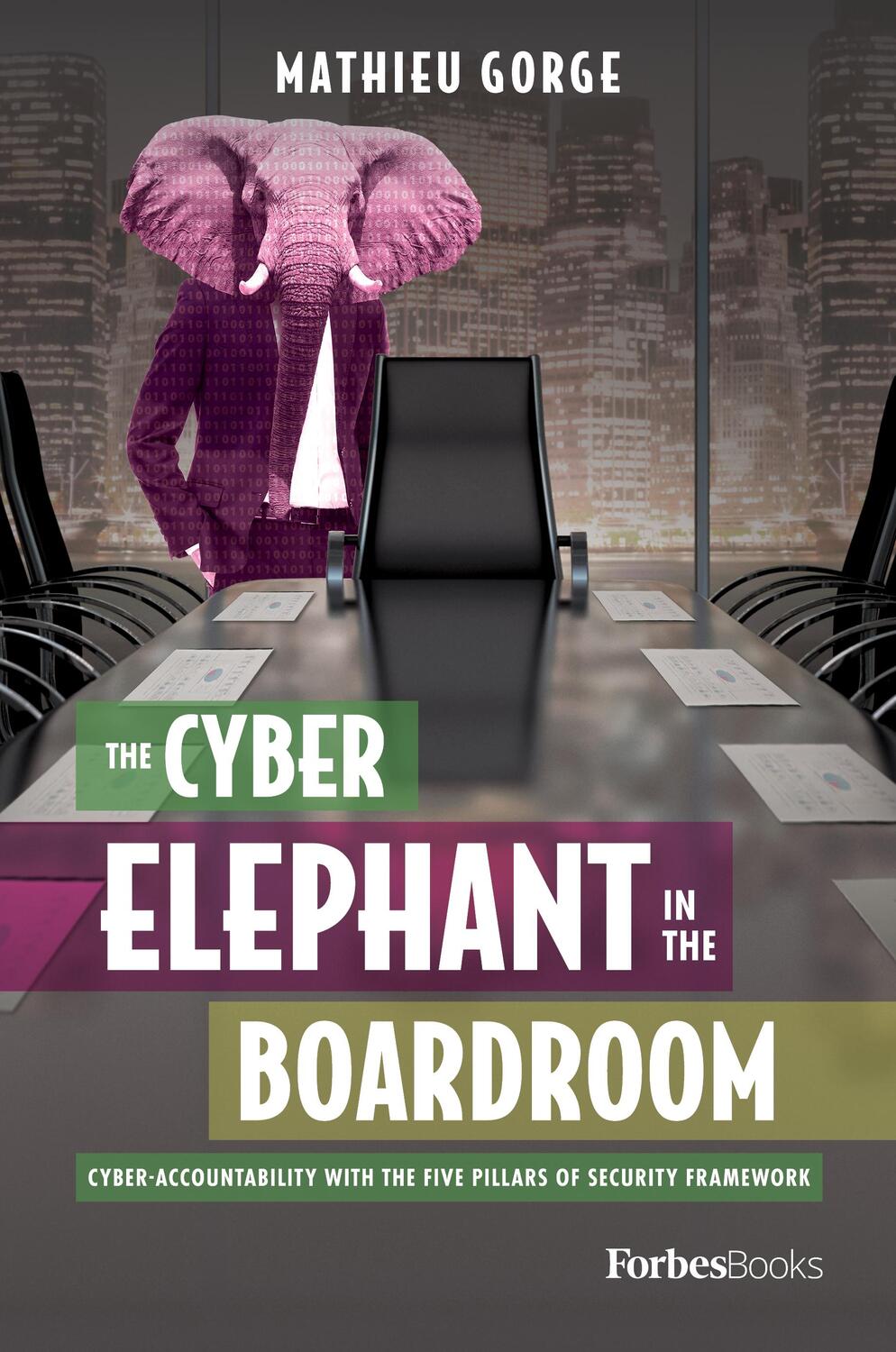 Cover: 9781950863419 | The Cyber-Elephant In The Boardroom | Mathieu Gorge | Buch | Englisch