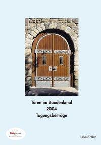 Cover: 9783936872842 | Türen im Baudenkmal zur denkmal 2004 | Fenster im Baudenkmal | Deutsch