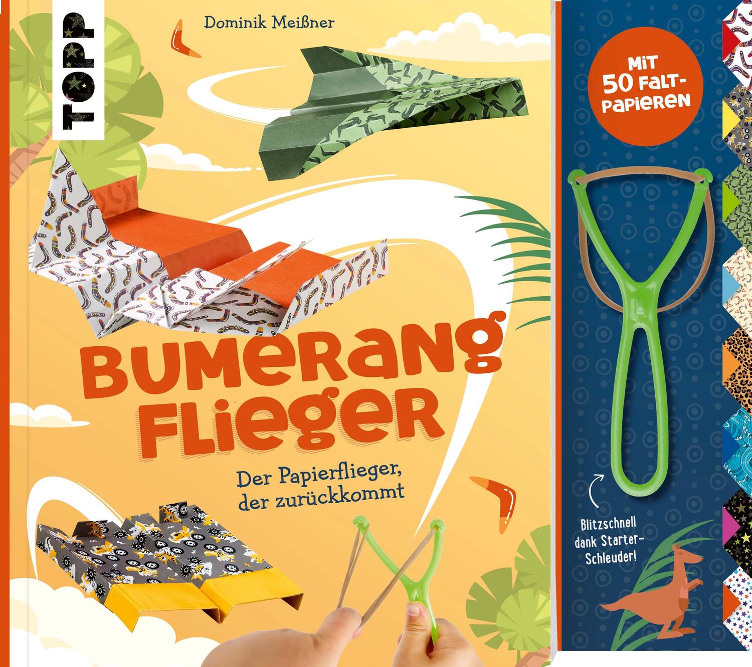 Cover: 9783735890603 | Bumerang-Papierflieger mit Schleuder | Dominik Meißner | Taschenbuch