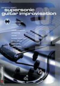 Cover: 9783802403477 | Supersonic Guitar Improvisation | Mit CD | Jeremy Sash | Taschenbuch