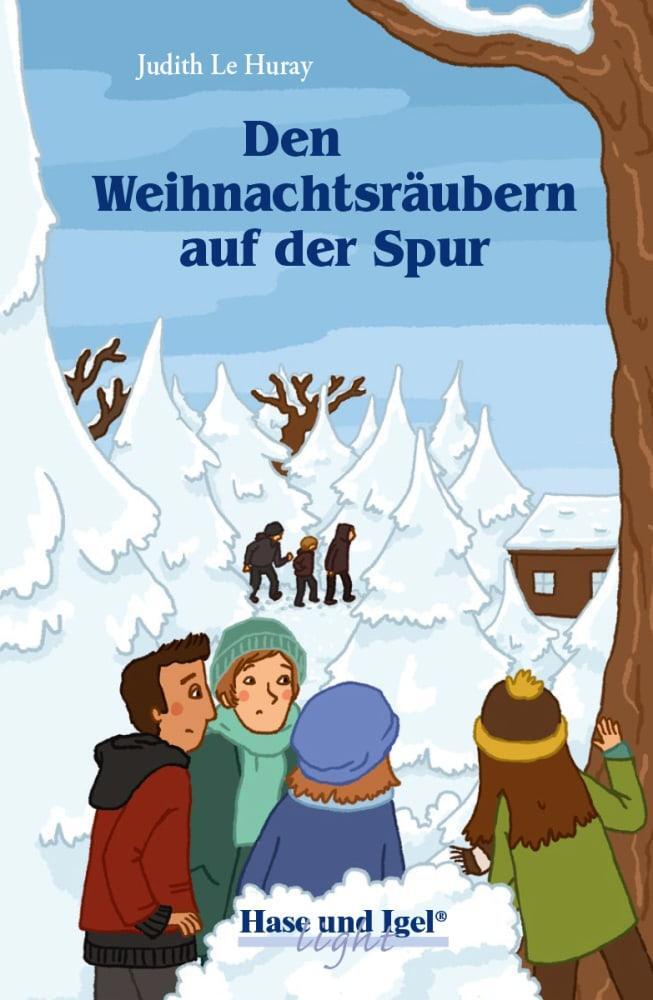 Cover: 9783867602662 | Den Weihnachtsräubern auf der Spur | Schulausgabe | Judith Le Huray