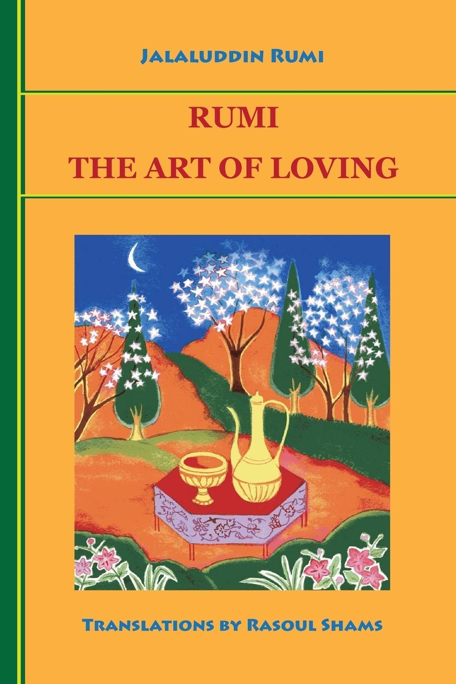 Cover: 9780985056803 | Rumi | The Art of Loving | Jalaluddin Rumi | Taschenbuch | Paperback