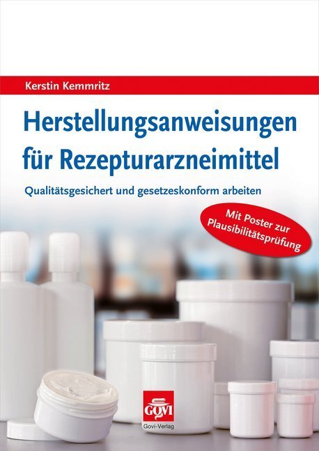 Cover: 9783774112452 | Herstellungsanweisungen für Rezepturarzneimittel | Kerstin Kemmritz