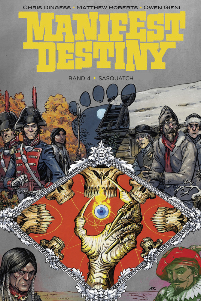 Cover: 9783959810319 | Manifest Destiny - Sasquatch | Chris Dingess | Buch | 128 S. | Deutsch