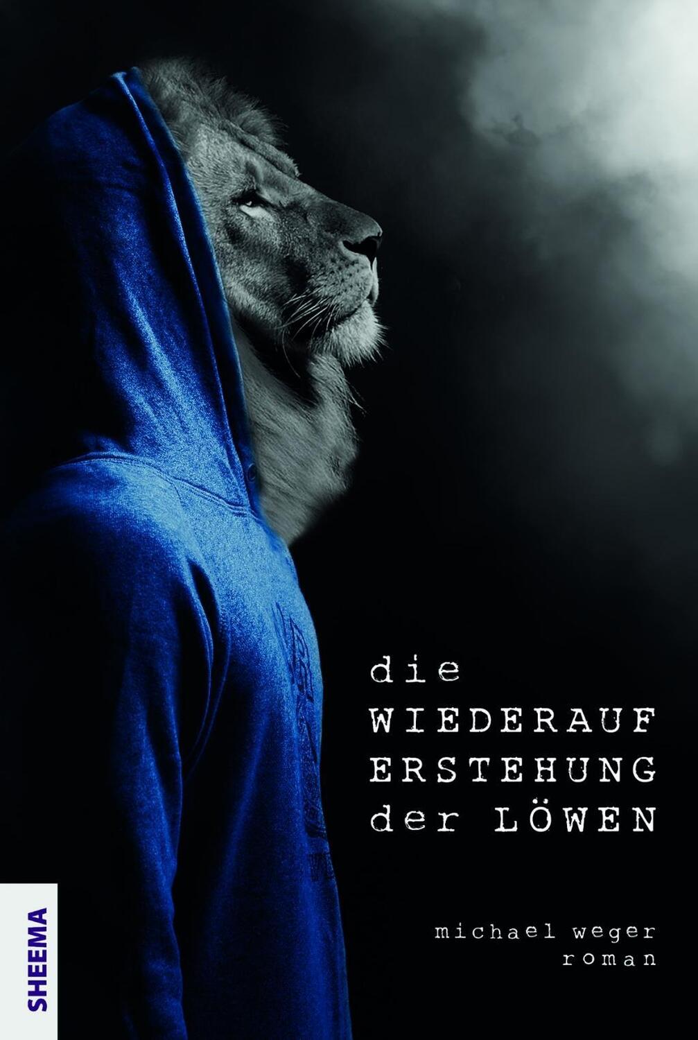 Cover: 9783931560652 | Die Wiederauferstehung der Löwen | Roman | Michael Weger | Buch | 2018